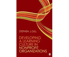 KNYGA Stephen J Gill Developing a Learning Culture in Nonprofit Organizations