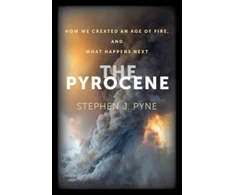 KNYGA Stephen J Pyne Pyrocene