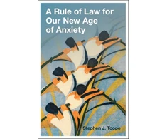 KNYGA Stephen J Toope Rule of Law for Our New Age of Anxiety