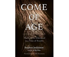 KNYGA Stephen Jenkinson Come of Age