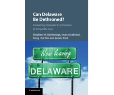 KNYGA Stephen M Bainbridge Can Delaware Be Dethroned?