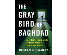KNYGA Stephen Monteiro Gray Bird of Baghdad
