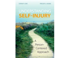 KNYGA Stephen P Lewis Understanding Self-Injury