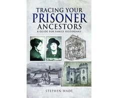 KNYGA Stephen Wade Tracing Your Prisoner Ancestors