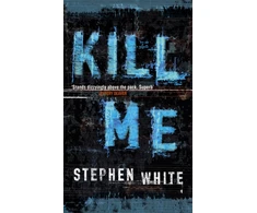 KNYGA Stephen White Kill Me