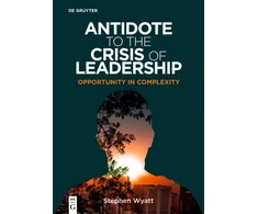 KNYGA Stephen Wyatt Antidote to the Crisis of Leadership
