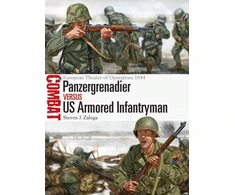 KNYGA Steve J Zaloga Panzergrenadier vs US Armored Infantryman
