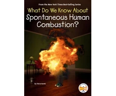 KNYGA Steve Korte What Do We Know About Spontaneous Human Combustion?