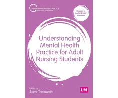 KNYGA Steve Trenoweth Understanding Mental Health Practice for Adult Nursing Students