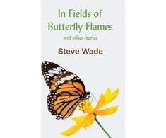 KNYGA Steve Wade In Fields of Butterfly Flames