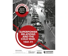 KNYGA Steve Waugh Engaging with Pearson Edexcel GCSE (9–1) History: Superpower relations and the Cold War, 1941–91
