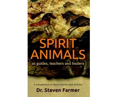 KNYGA Steven Farmer Spirit Animals as Guides, Teachers and Healers