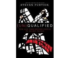 KNYGA Steven Furtick (Un)qualified: How God Uses Broken People to Do Big Things
