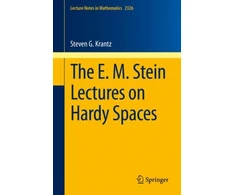 KNYGA Steven G Krantz E. M. Stein Lectures on Hardy Spaces