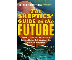 KNYGA Steven Novella Skeptics' Guide to the Future