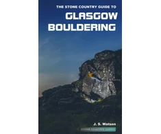 KNYGA Stone Country Guide to Glasgow Bouldering