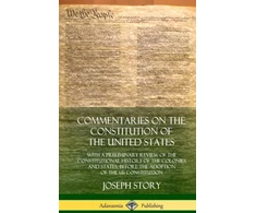 KNYGA Story Joseph Commentaries on the Constitution of the United States