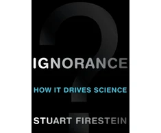 KNYGA Stuart Firestein Ignorance