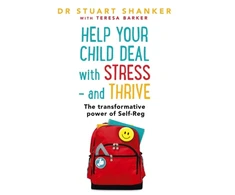 KNYGA Stuart Shanker Help Your Child Deal With Stress – and Thrive