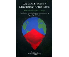 KNYGA Subcomandante Marcos Zapatista Stories For Dreaming An-Other World
