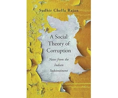 KNYGA Sudhir Chella Rajan Social Theory of Corruption
