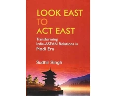 KNYGA Sudhir Kumar Singh Look East to Act East