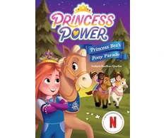 KNYGA Sudipta Bardhan Quallen Princess Bea's Pony Parade (Princess Power Chapter Book #2)