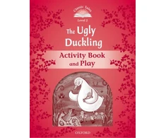 KNYGA Sue Arengo Classic Tales Second Edition: Level 2: The Ugly Duckling Activity Book &amp; Play