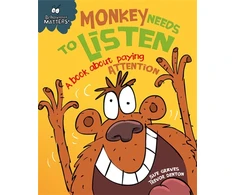 KNYGA Sue Graves Behaviour Matters: Monkey Needs to Listen - A book about paying attention