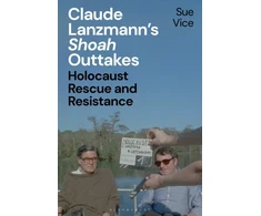 KNYGA Sue Vice Claude Lanzmann’s 'Shoah' Outtakes