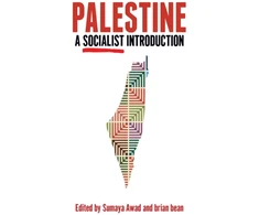 KNYGA Sumaya Awad Palestine: A Socialist Introduction