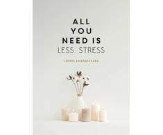 KNYGA Summersdale Publishers All You Need is Less Stress, Find Calm Every Day via Simple Tips and Exercises