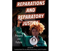KNYGA Sundiata Keita Cha-Jua Reparations and Reparatory Justice