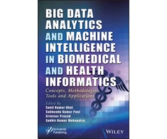 KNYGA Sunil Kuma Dhal Big Data Analytics and Machine Intelligence in Biomedical and Health Informatics