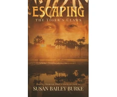 KNYGA Susan Bailey Burke Escaping the Tiger's Claws