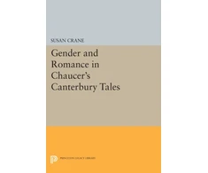 KNYGA Susan Crane Gender and Romance in Chaucer's Canterbury Tales