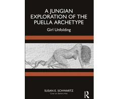 KNYGA Susan E Schwartz Jungian Exploration of the Puella Archetype