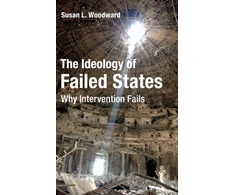 KNYGA Susan L Woodward Ideology of Failed States