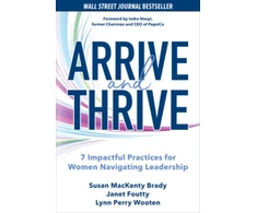KNYGA Susan Mackenty Brady Arrive and Thrive: 7 Impactful Practices for Women Navigating Leadership
