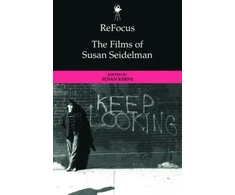 KNYGA Susan Santha Kerns Refocus: the Films of Susan Seidelman