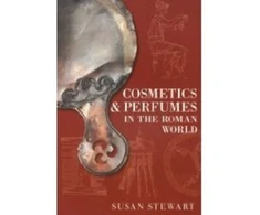 KNYGA Susan Stewart, Susie Stewart Cosmetics and Perfumes in the Roman World
