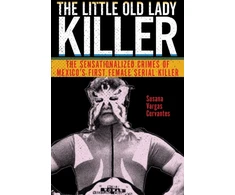 KNYGA Susana Vargas Cervantes Little Old Lady Killer