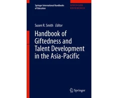 KNYGA Susen R Smith Handbook of Giftedness and Talent Development in the Asia-Pacific