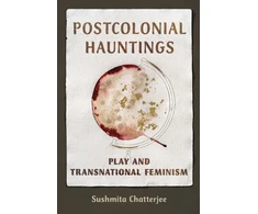 KNYGA Sushmita Chatterjee Postcolonial Hauntings