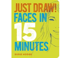 KNYGA Susie Hodge Just Draw! Faces in 15 Minutes