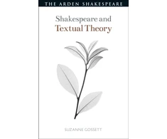 KNYGA Suzanne Gossett Shakespeare and Textual Theory