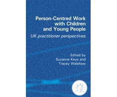KNYGA Suzanne Keys Person-Centred Work with Children and Young People
