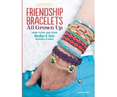 KNYGA Suzanne Mcneill Friendship Bracelets, All Grown Up Hemp, Floss, and Other Boho Chic Designs to Make