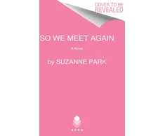 KNYGA Suzanne Park So We Meet Again