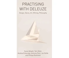 KNYGA Suzie Attiwill Practising with Deleuze
